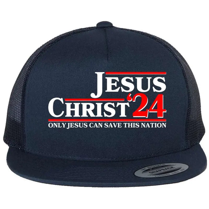 Vote Jesus Christ 2024 Only Jesus Can save This Nation USA Presidential Election  Faith Snapback Flat Bill Trucker Hat